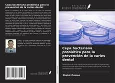 Copertina di Cepa bacteriana probiótica para la prevención de la caries dental