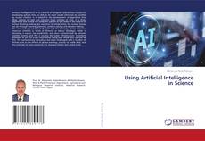 Bookcover of Using Artificial Intelligence in Science