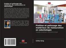 Portada del libro de Finition et polissage des matériaux de restauration en odontologie
