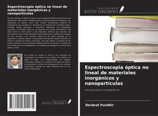 Buchcover von Espectroscopia óptica no lineal de materiales inorgánicos y nanopartículas