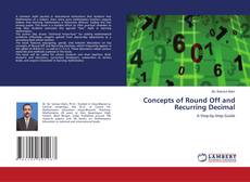 Обложка Concepts of Round Off and Recurring Decimal