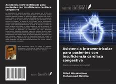 Buchcover von Asistencia intraventricular para pacientes con insuficiencia cardíaca congestiva