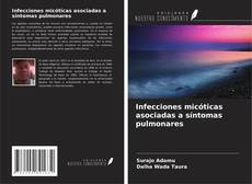 Buchcover von Infecciones micóticas asociadas a síntomas pulmonares