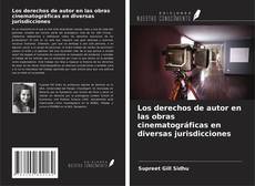 Buchcover von Los derechos de autor en las obras cinematográficas en diversas jurisdicciones