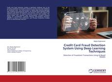 Bookcover of Credit Card Fraud Detection System Using Deep Learning Techniques