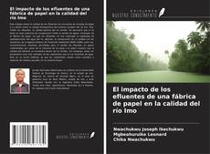 Copertina di El impacto de los efluentes de una fábrica de papel en la calidad del río Imo