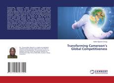 Bookcover of Transforming Cameroon’s Global Competitiveness