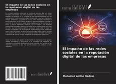 El impacto de las redes sociales en la reputación digital de las empresas的封面