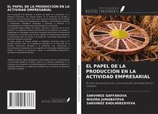 Buchcover von EL PAPEL DE LA PRODUCCIÓN EN LA ACTIVIDAD EMPRESARIAL