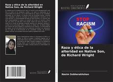 Buchcover von Raza y ética de la alteridad en Native Son, de Richard Wright