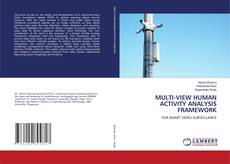 Bookcover of MULTI-VIEW HUMAN ACTIVITY ANALYSIS FRAMEWORK