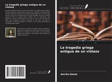 Copertina di La tragedia griega antigua de un vistazo
