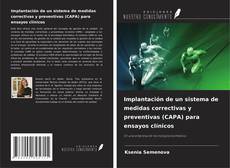 Capa do livro de Implantación de un sistema de medidas correctivas y preventivas (CAPA) para ensayos clínicos 