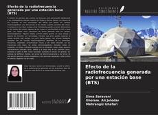Copertina di Efecto de la radiofrecuencia generada por una estación base (BTS)