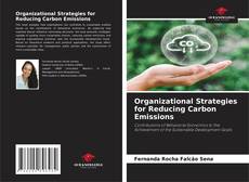 Bookcover of Organizational Strategies for Reducing Carbon Emissions