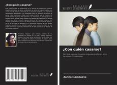 Buchcover von ¿Con quién casarse?