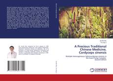 Bookcover of A Precious Traditional Chinese Medicine, Cordyceps sinensis