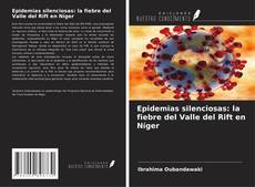 Copertina di Epidemias silenciosas: la fiebre del Valle del Rift en Níger