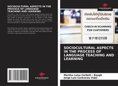 Copertina di SOCIOCULTURAL ASPECTS IN THE PROCESS OF LANGUAGE TEACHING AND LEARNING