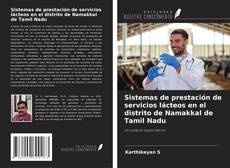 Buchcover von Sistemas de prestación de servicios lácteos en el distrito de Namakkal de Tamil Nadu