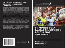 Buchcover von UN ANÁLISIS DE LA CALIDAD DEL SERVICIO Y DE LOS RETOS OPERATIVOS