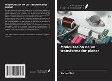 Buchcover von Modelización de un transformador planar