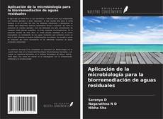 Buchcover von Aplicación de la microbiología para la biorremediación de aguas residuales