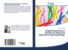 Обложка Fragile X Syndrome in Practice: An Advanced Approach to Dysmorphology