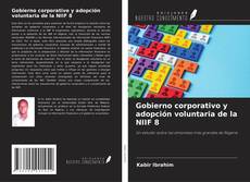 Copertina di Gobierno corporativo y adopción voluntaria de la NIIF 8