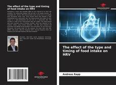 Bookcover of The effect of the type and timing of food intake on HRV
