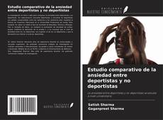 Buchcover von Estudio comparativo de la ansiedad entre deportistas y no deportistas
