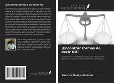 Copertina di ¡Encontrar formas de decir NO!