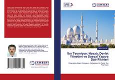 Borítókép a  İbn Teymiyye: Hayatı, Devlet Yönetimi ve Sosyal Yapıya Dair Fikirleri - hoz