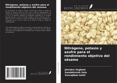 Copertina di Nitrógeno, potasio y azufre para el rendimiento objetivo del sésamo