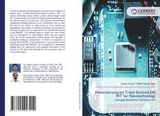 Bookcover of Heterostructured Triple Strained DG FET for Nanotechnology