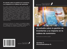 Copertina di Un estudio sobre la gestión de inventarios y su impacto en la cadena de suministro