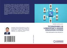 Bookcover of TECHNOPARKS IN UZBEKISTAN’S HIGHER EDUCATION SYSTEM