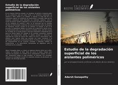 Couverture de Estudio de la degradación superficial de los aislantes poliméricos