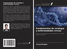 Couverture de Fundamentos de virología y enfermedades víricas
