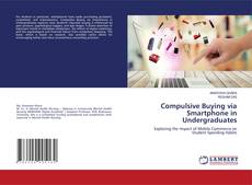 Borítókép a  Compulsive Buying via Smartphone in Undergraduates - hoz