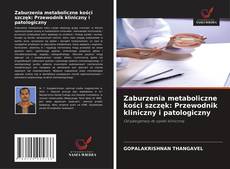Portada del libro de Zaburzenia metaboliczne kości szczęk: Przewodnik kliniczny i patologiczny