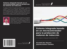 Copertina di Sistema integrado basado en un microcontrolador para la protección de motores de inducción