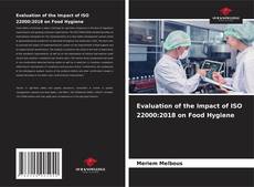 Evaluation of the Impact of ISO 22000:2018 on Food Hygiene kitap kapağı