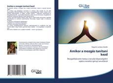 Capa do livro de Amikor a mozgás tanítani kezd 
