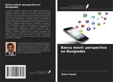 Buchcover von Banca móvil: perspectiva en Bangladés