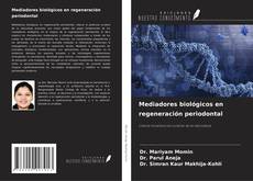 Mediadores biológicos en regeneración periodontal kitap kapağı