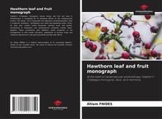 Bookcover of Hawthorn leaf and fruit monograph