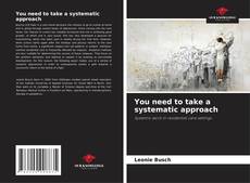 Capa do livro de You need to take a systematic approach 