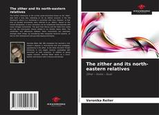 Buchcover von The zither and its north-eastern relatives