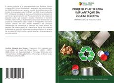 Capa do livro de PROJETO PILOTO PARA IMPLANTAÇÃO DA COLETA SELETIVA 